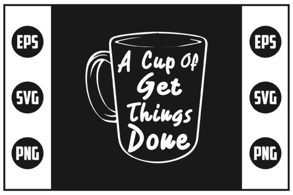 A Cup of Get Things Done