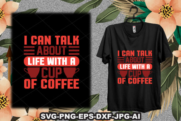 I Can Talk About Life with a Cup of Coffee